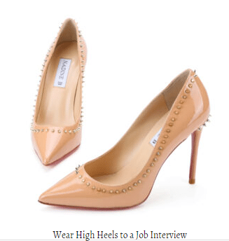 Wear High Heels to a job interview