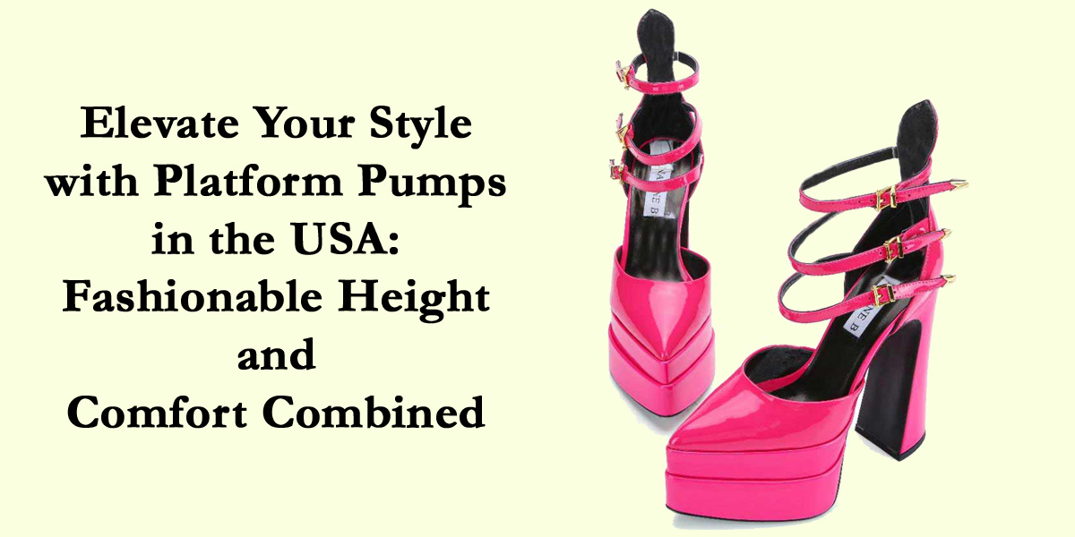 Elevate Your Look with Platform Pumps | Nadine B Shoes